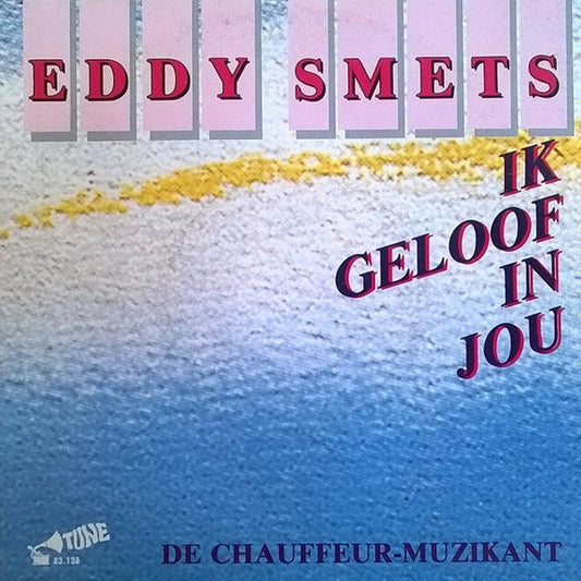 Eddy Smets - Ik Geloof In Jou 37173 Vinyl Singles Goede Staat