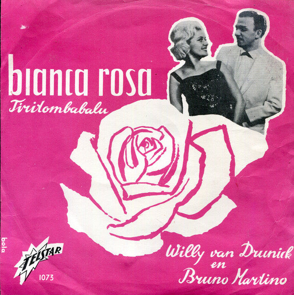 Willy van Drunick En Bruno Martino - Bianca Rosa 36231 Vinyl Singles Goede Staat ++