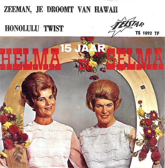 Helma & Selma - Zeeman Je Droomt van Hawaii 36208 Vinyl Singles Goede Staat ++