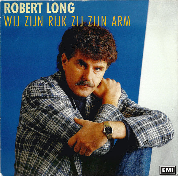 Robert Long - Wij Zijn Rijk Zij Zijn Arm 39610 Vinyl Singles Goede Staat