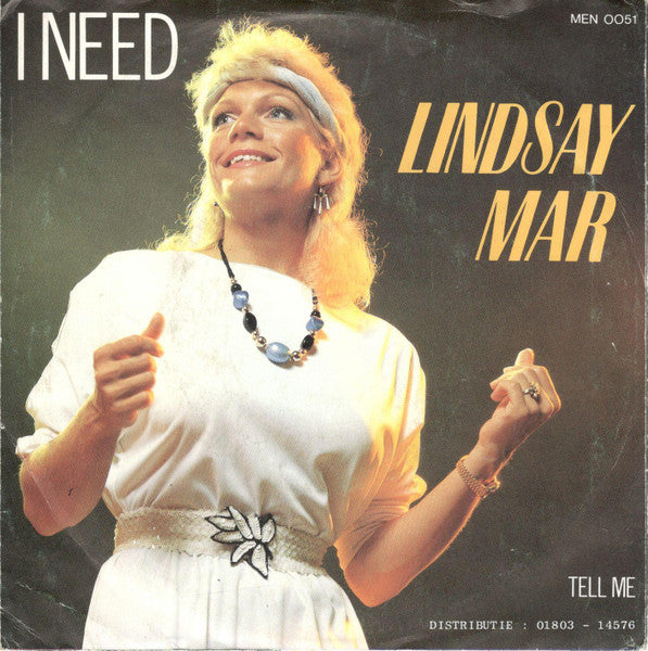 Lindsay Mar - I Need 36966 Vinyl Singles Goede Staat