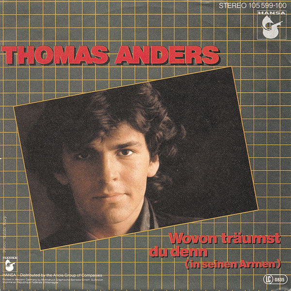 Thomas Anders - Wovon Träumst Du Denn (In Seinen Armen) 37301 Vinyl Singles Goede Staat