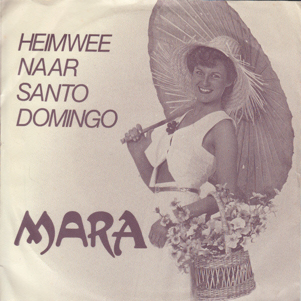 Mara  / Orkest Frans Tiedtke - Heimwee Naar Santo Domingo / Merinella 35537 Vinyl Singles Goede Staat