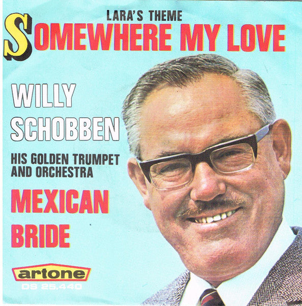 Willy Schobben And His Orchestra - Somewhere My Love 38888 Vinyl Singles Goede Staat