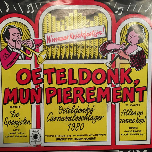 Spanjolen, M.M.V. Federatie Orkest - Oeteldonk Mijn Pierement 36291 Vinyl Singles Goede Staat