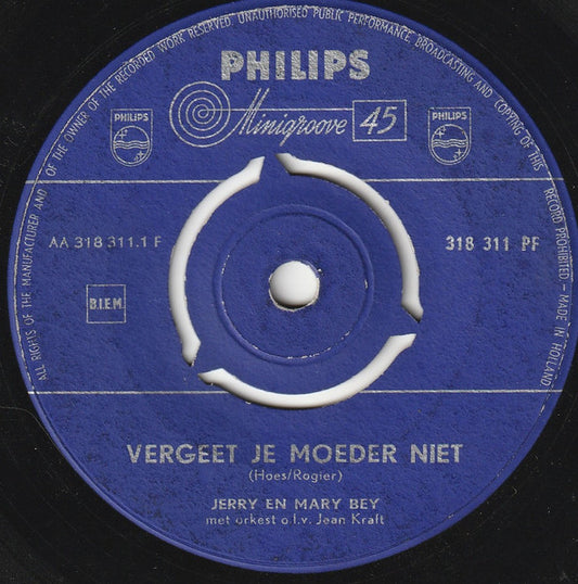 Jerry En Mary Bey - Vergeet Je Moeder Niet 38917 Vinyl Singles Goede Staat