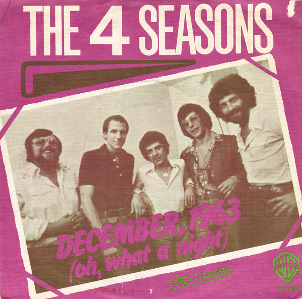 Four Seasons - December, 1963 (Oh, What A Night) 17600 Vinyl Singles Goede Staat