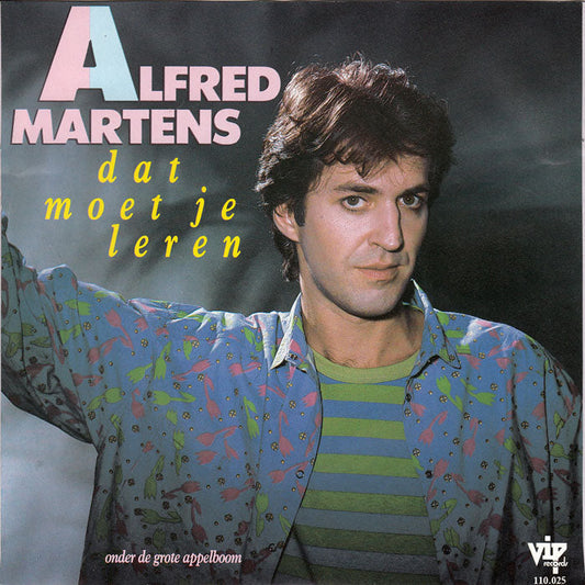 Alfred Martens - Dat Moet Je Leren 04668 Vinyl Singles Goede Staat