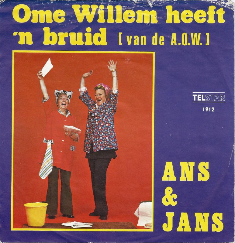 Ans En Jans - Ome Willem Heeft 'n Bruid [Van De A.O.W.] 34573 Vinyl Singles Goede Staat