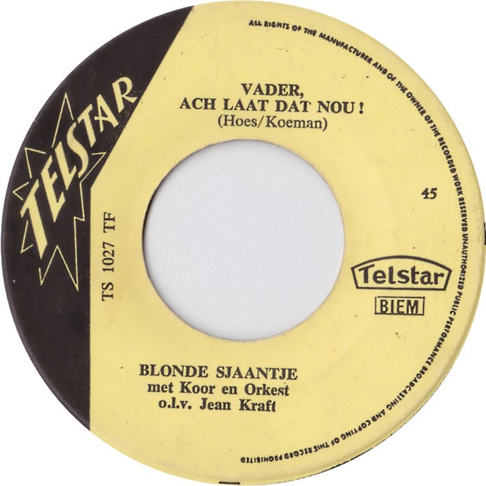 Blonde Sjaantje - Vader Ach Laat Dat Nou! 36539 Vinyl Singles Goede Staat