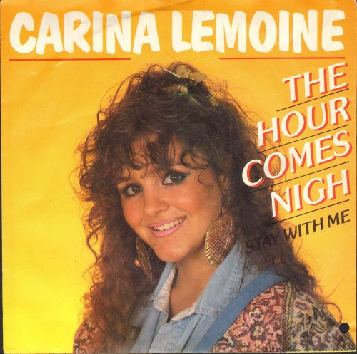 Carina Lemoine - The Hour Comes Nigh 19248 Vinyl Singles Goede Staat