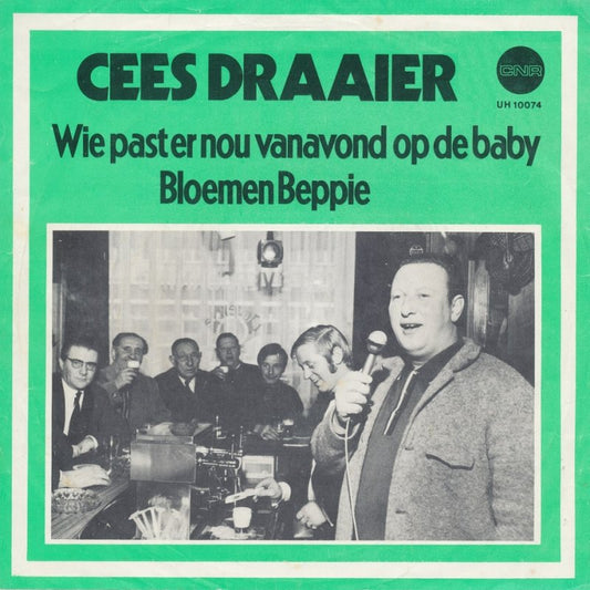 Cees Draaier - Wie Past Er Nou Vanavond Op De Baby 37251 Vinyl Singles Goede Staat