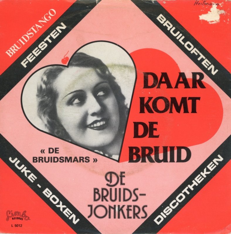 Bruidsjonkers - Daar Komt De Bruid 17401 35489 Vinyl Singles Goede Staat