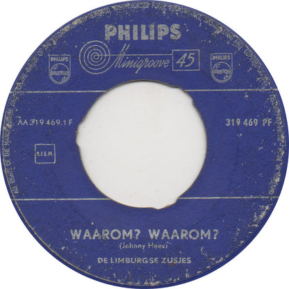 Limburgse Zusjes - Waarom? Waarom? 19436 Vinyl Singles Goede Staat ++