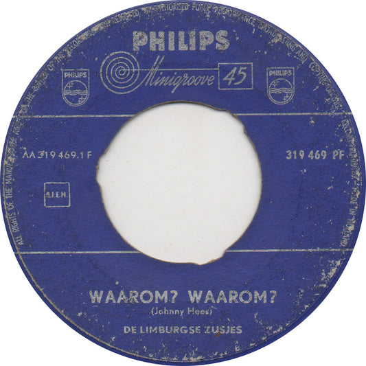 Limburgse Zusjes - Waarom? Waarom? 19436 Vinyl Singles Goede Staat ++