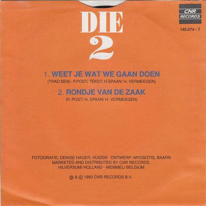 Die 2 - Weet Je Wat We Gaan Doen 16923 Vinyl Singles Goede Staat