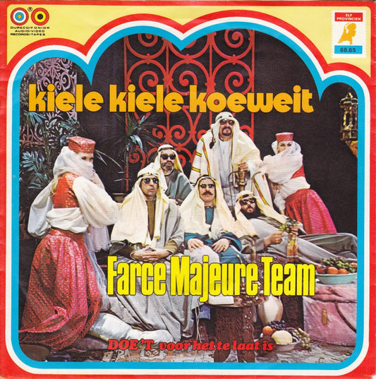 Farce Majeure Team - Kiele Kiele Koeweit 23391 (B) Vinyl Singles B-Keus (B)