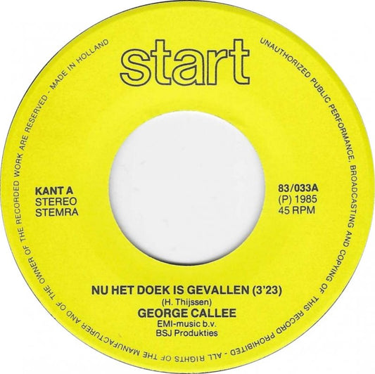 George Callee - Nu Het Doek Is Gevallen 39221 Vinyl Singles Goede Staat