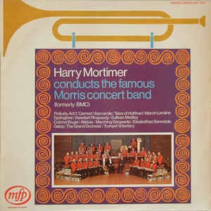 Morris Concert Band - Harry Mortimer Conducts The Famous Morris Concert Band (LP) 44729 Vinyl LP Goede Staat