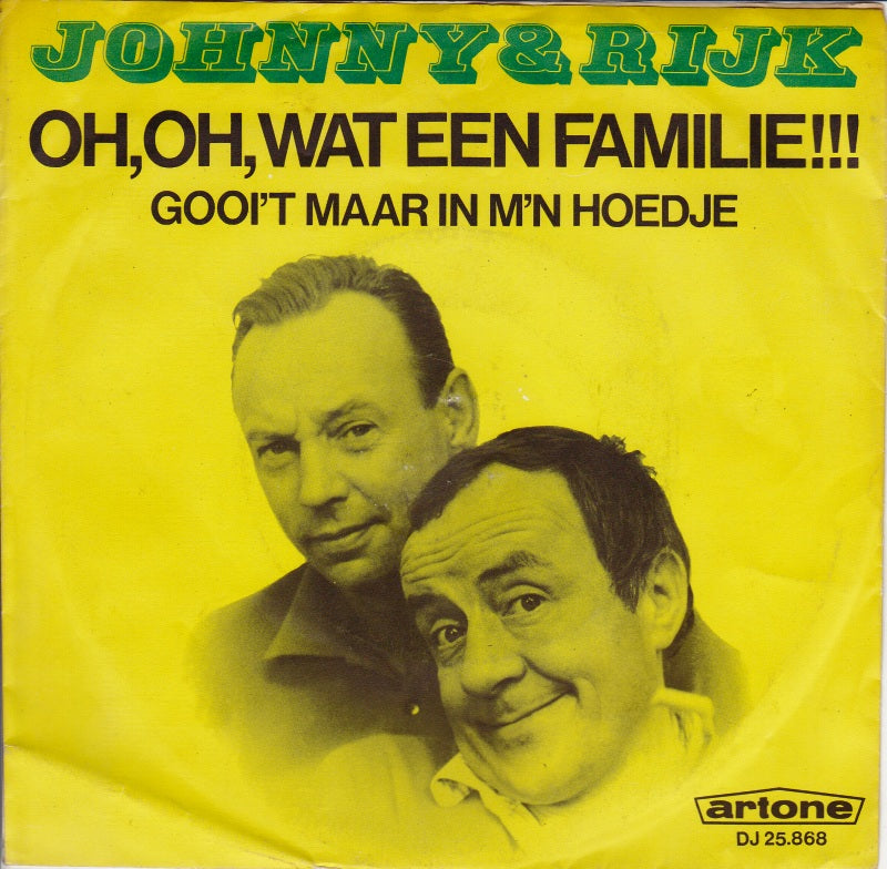 Johnny & Rijk - Oh, Oh, Wat Een Familie 34457 Vinyl Singles Goede Staat