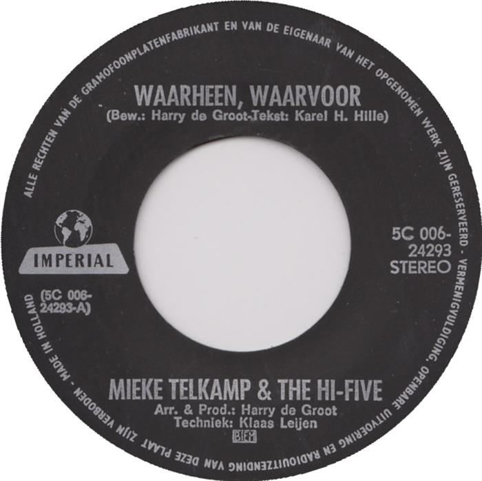 Mieke Telkamp En De Hi-Five - Waarheen, Waarvoor 17853 Vinyl Singles Hoes: Generic