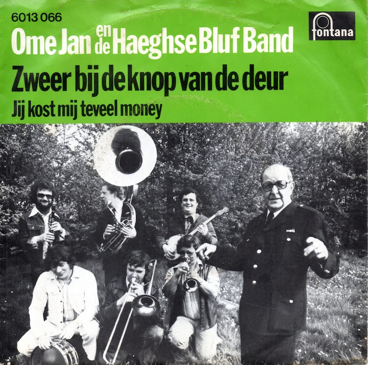 Ome Jan En De Haeghse Bluf Band - Zweer Bij De Knop Van De Deur 08720 35554 Vinyl Singles Goede Staat