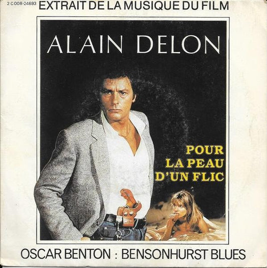 Alain Delon - Pour La Peau D'un Flic 16087 Vinyl Singles Goede Staat