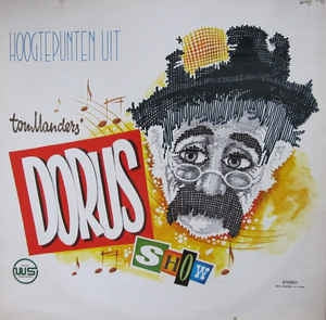 Dorus - Hoogtepunten Uit Tom Manders' Dorus Show (LP) 40742 Vinyl LP Goede Staat