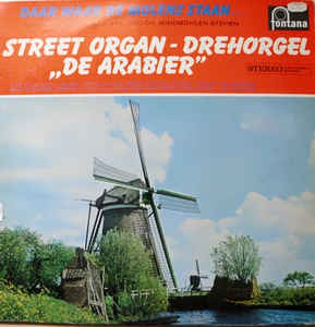 Draaiorgel De Arabier - Daar Waar De Molens Staan (LP) 43387 Vinyl LP Goede Staat