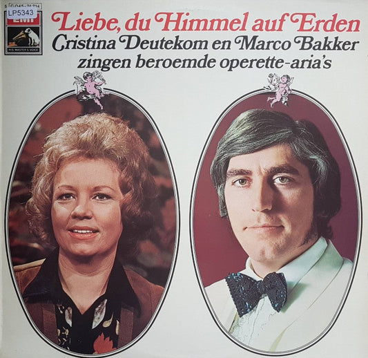 Cristina Deutekom En Marco Bakker – Liebe, Du Himmel Auf Erden (LP) 44462 Vinyl LP Goede Staat