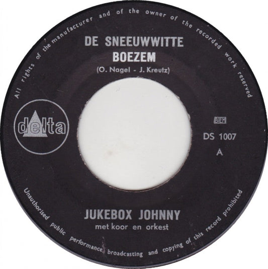 Jukebox Johnny - De Sneeuwwitte Boezem 26617 (B) Vinyl Singles B-Keus (B)