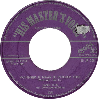 Tante Leen - Wanneer Je Naar Je Moeder Kijkt 19245 Vinyl Singles Goede Staat