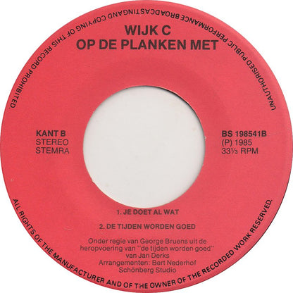 Wijk C Op De Planken - Heb Je De Canadezen Gezien Vinyl Singles Goede Staat