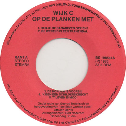 Wijk C Op De Planken - Heb Je De Canadezen Gezien Vinyl Singles Goede Staat