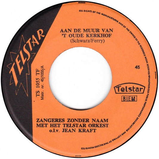 Zangeres Zonder Naam - Aan De Muur Van 't Oude Kerkhof 08274 Vinyl Singles Goede Staat