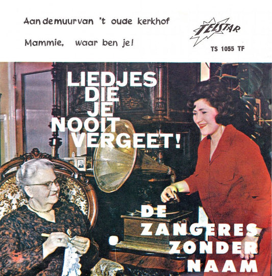 Zangeres Zonder Naam - Aan De Muur Van 't Oude Kerkhof 36545 Vinyl Singles Goede Staat