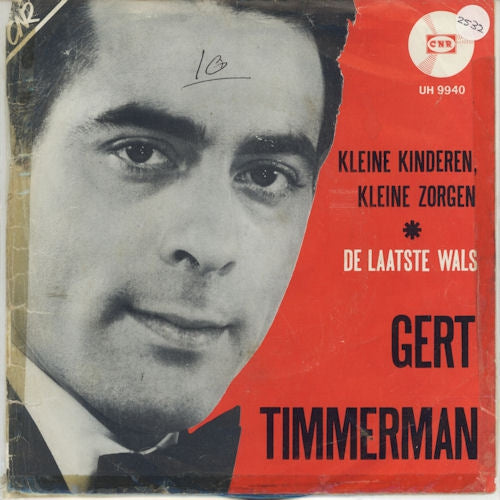 Gert Timmerman - Kleine Kinderen Kleine Zorgen 31059 Vinyl Singles Goede Staat