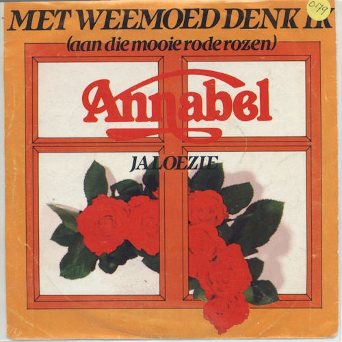 Annabel - Met Weemoed Denk Ik (Aan Die Mooie Rode Rozen) 11148 Vinyl Singles Goede Staat