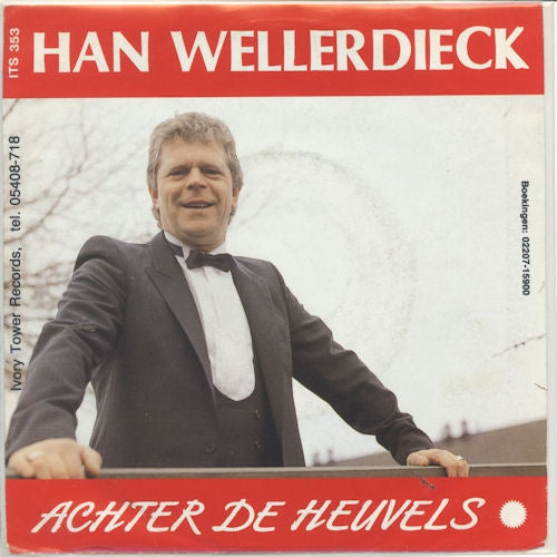 Han Wellerdieck - Achter De Heuvels Vinyl Singles Goede Staat