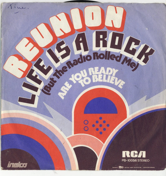 Reunion - Life Is A Rock (But The Radio Rolled Me) 11794 Vinyl Singles Goede Staat