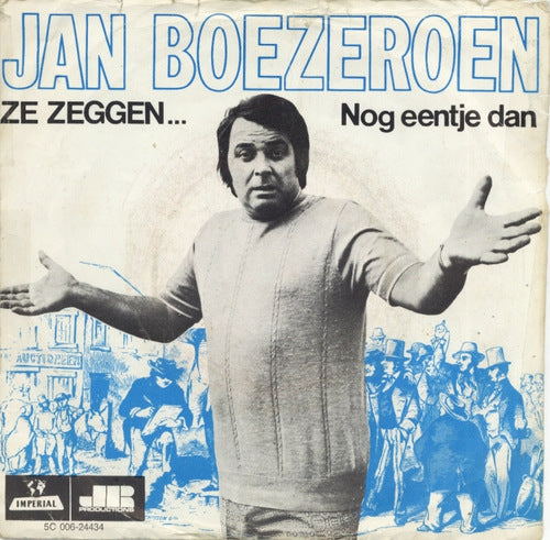 Jan Boezeroen - Ze Zeggen 28911 Vinyl Singles Goede Staat