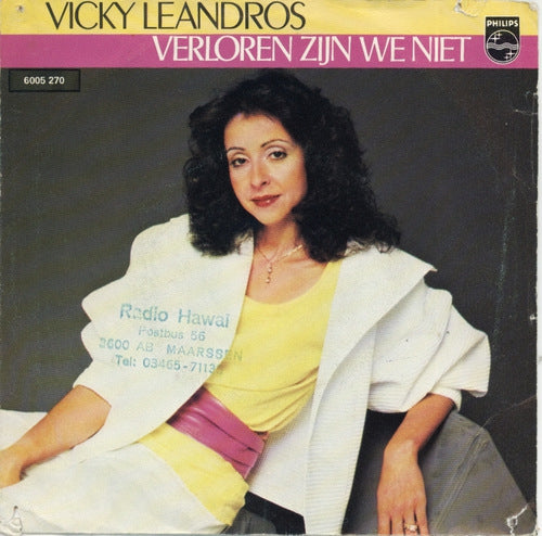 Vicky Leandros - Verloren Zijn We Niet 04826 04830 27228 30157 30818 34634 Vinyl Singles Goede Staat