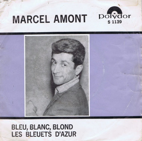 Marcel Amont - Blue Blanc Blond 30937 36170 36929 Vinyl Singles Goede Staat