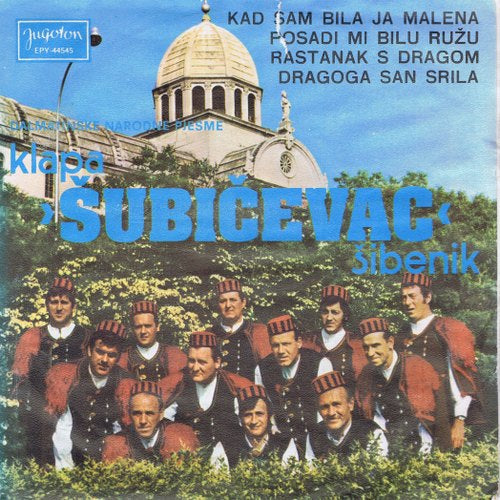 Klapa Subicevac - Kad Sam Bila Ja Malena (EP) 02118 Vinyl Singles EP Goede Staat