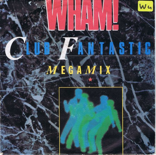 Wham - Club Fantastic Megamix 10360 Vinyl Singles Goede Staat