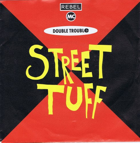 Rebel MC And Double Trouble - Street Tuff 20332 Vinyl Singles Goede Staat