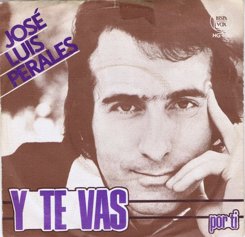 José Luis Perales - Y Te Vas 27107 Vinyl Singles Goede Staat