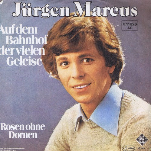 Jurgen Marcus - Auf Dem Bahnhof Der Vielen Geleise 02836 Vinyl Singles Goede Staat