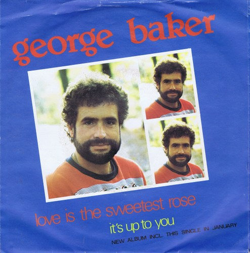 George Baker - Love Is The Sweetest Rose 24953 Vinyl Singles Goede Staat