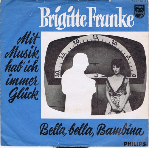 Brigitte Franke - Mit Musik Hab' Ich Immer Gluck 03289 Vinyl Singles Goede Staat